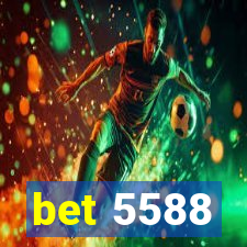 bet 5588