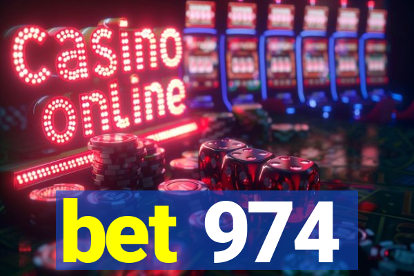 bet 974