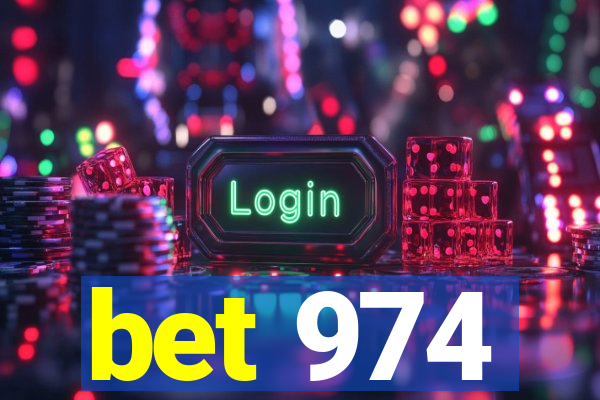 bet 974