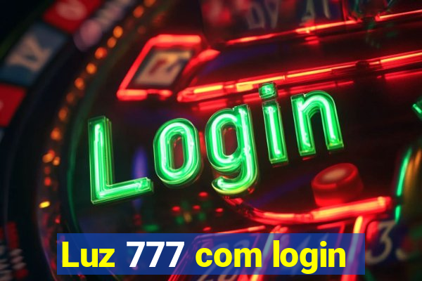 Luz 777 com login