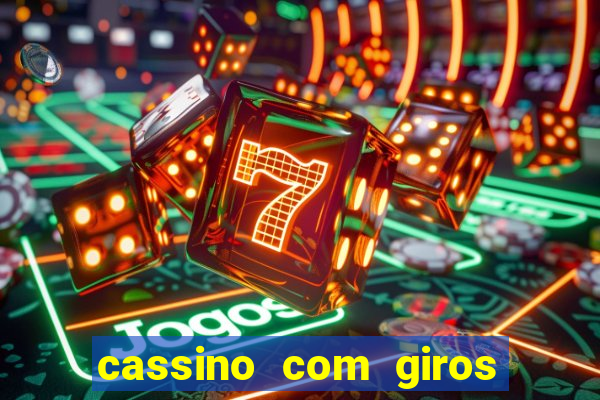 cassino com giros gratis sem deposito