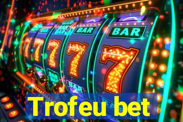 Trofeu bet