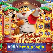 8959 bet vip login