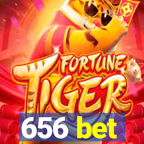 656 bet