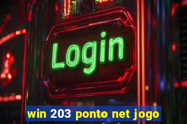 win 203 ponto net jogo