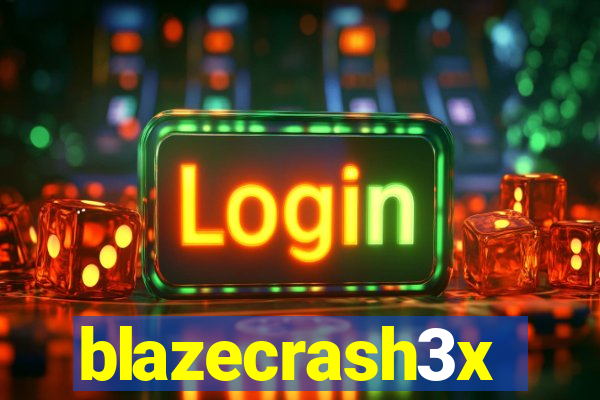 blazecrash3x