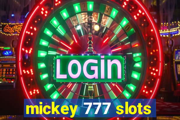 mickey 777 slots