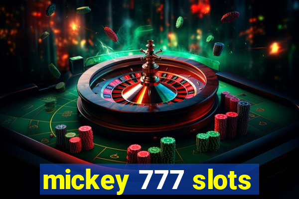 mickey 777 slots