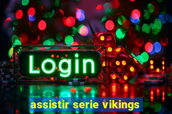 assistir serie vikings