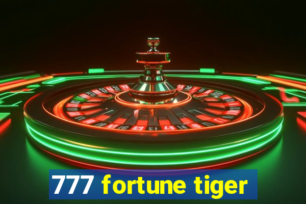 777 fortune tiger