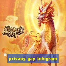 privacy gay telegram