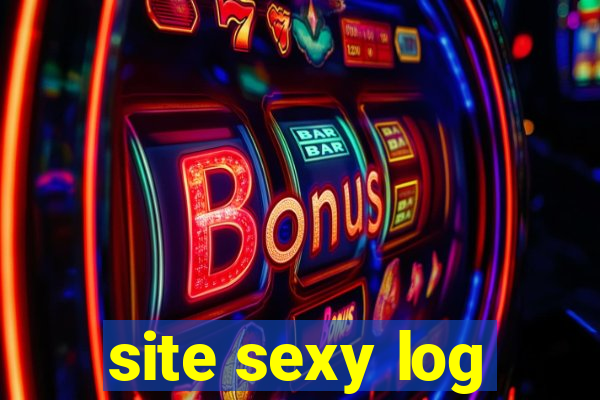 site sexy log