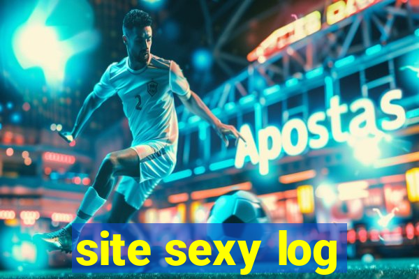 site sexy log