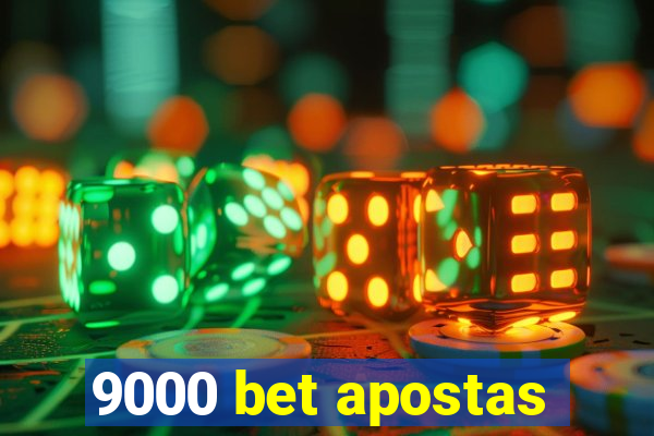 9000 bet apostas