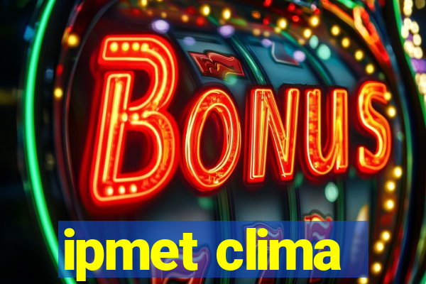 ipmet clima