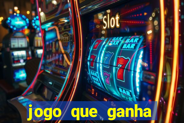 jogo que ganha dinheiro de verdade sem deposito