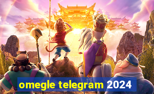 omegle telegram 2024