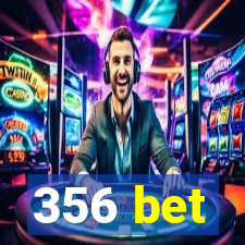 356 bet