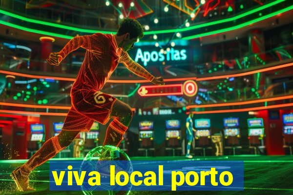 viva local porto