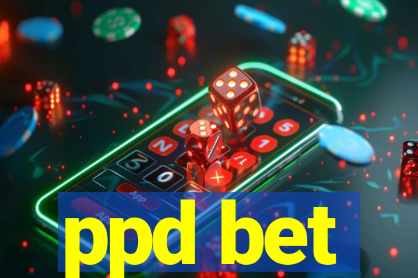 ppd bet