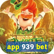 app 939 bet