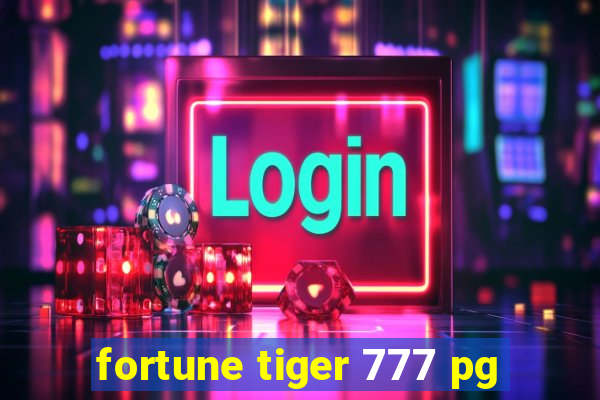 fortune tiger 777 pg