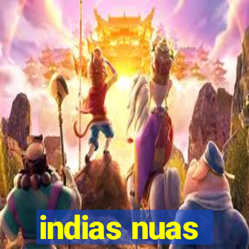 indias nuas