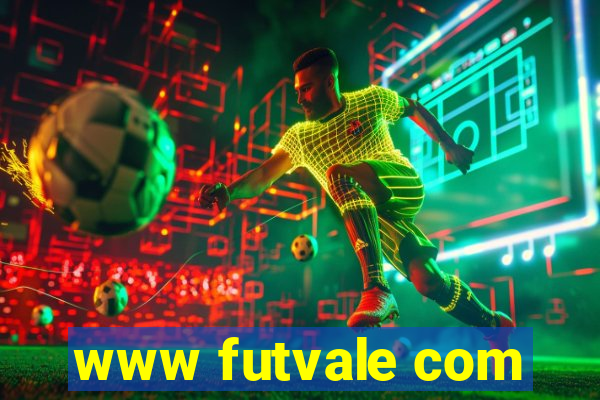 www futvale com