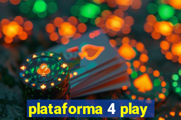 plataforma 4 play