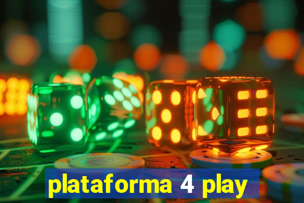 plataforma 4 play