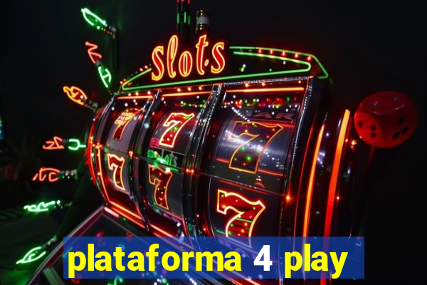 plataforma 4 play