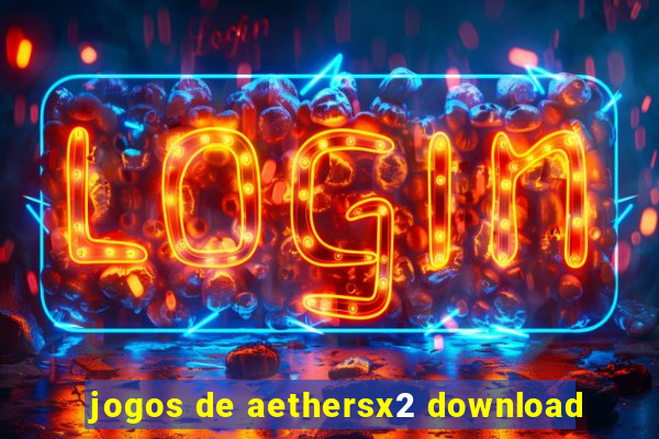 jogos de aethersx2 download