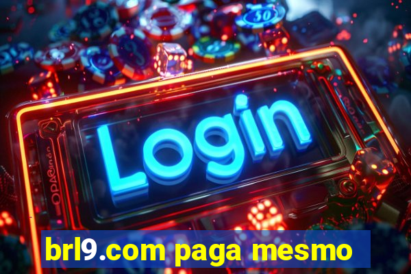 brl9.com paga mesmo