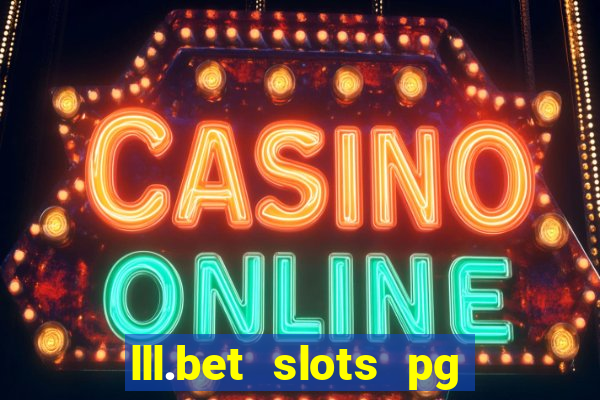 lll.bet slots pg online games