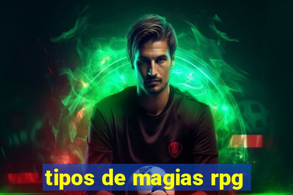 tipos de magias rpg