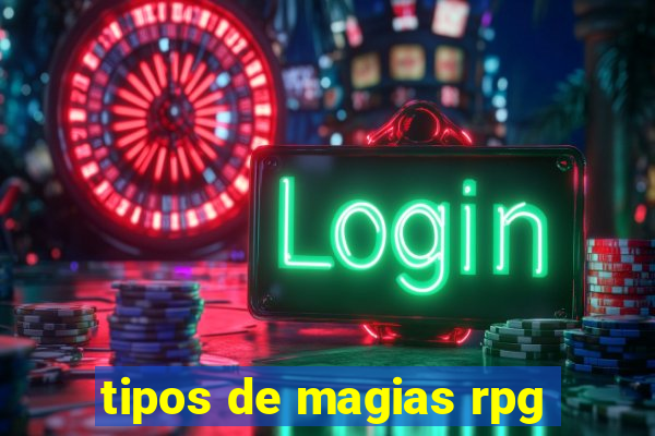 tipos de magias rpg