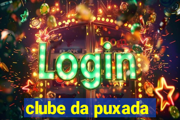 clube da puxada