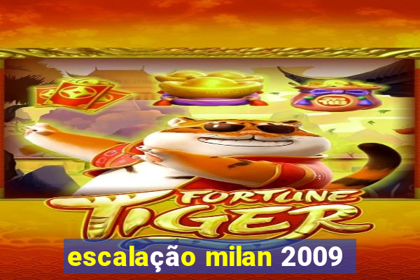 escalação milan 2009