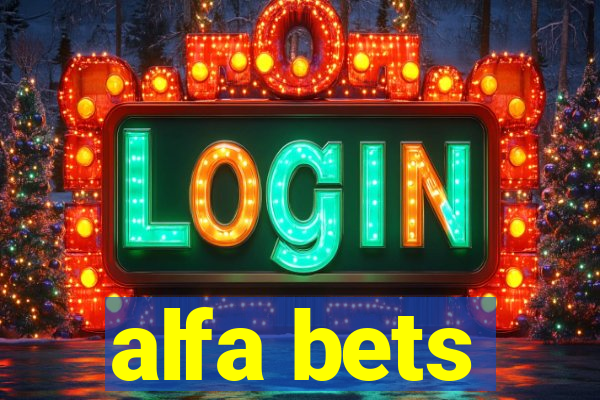 alfa bets