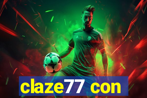 claze77 con