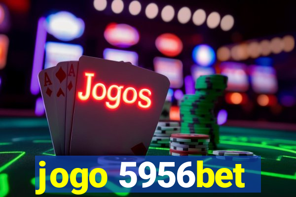 jogo 5956bet