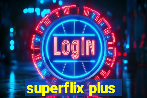 superflix plus