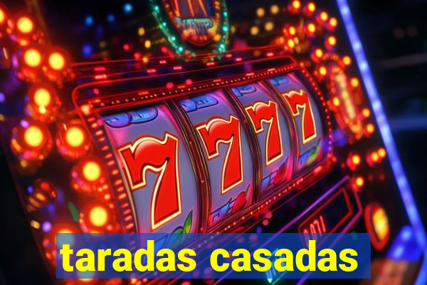 taradas casadas