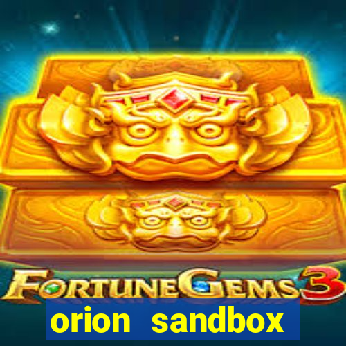 orion sandbox enhanced jogos 360