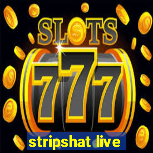 stripshat live