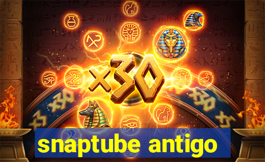 snaptube antigo