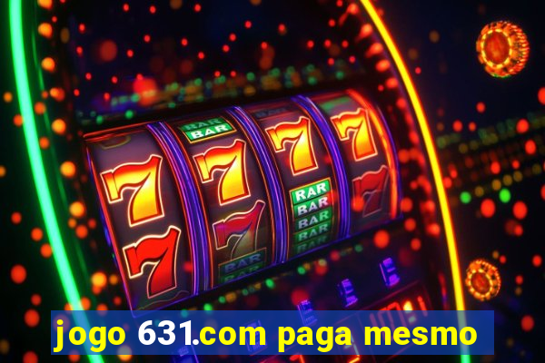 jogo 631.com paga mesmo