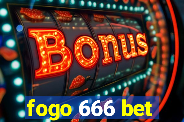 fogo 666 bet