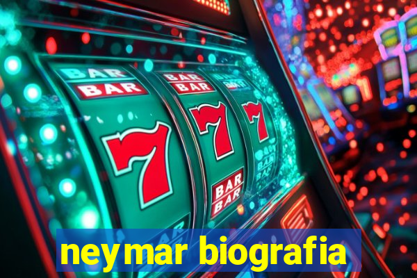 neymar biografia