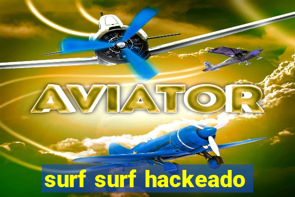 surf surf hackeado